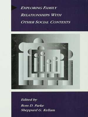 cover image of Exploring Family Relationships With Other Social Contexts